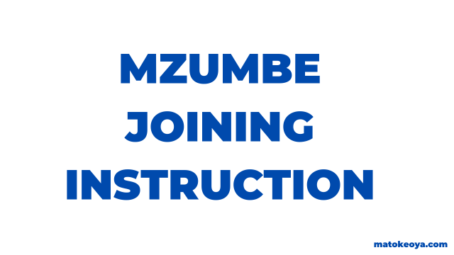 Mzumbe Joining Instructions 2025-2026
