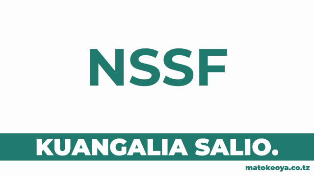 Jinsi ya Kuangalia Salio NSSF nssf.go.tz FAQS