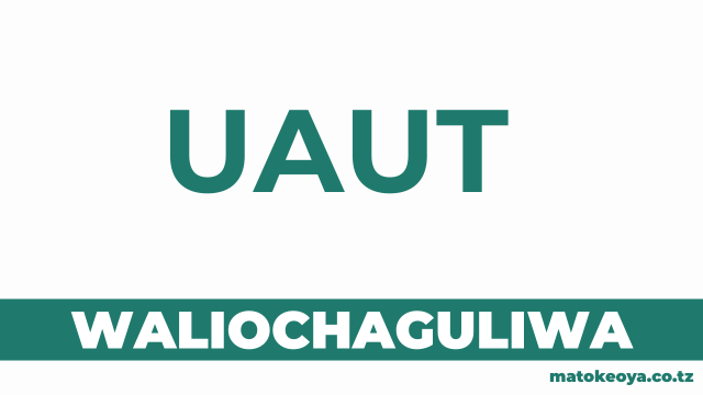 Matokeo ya Waliochaguliwa UAUT 2025-26 OAS